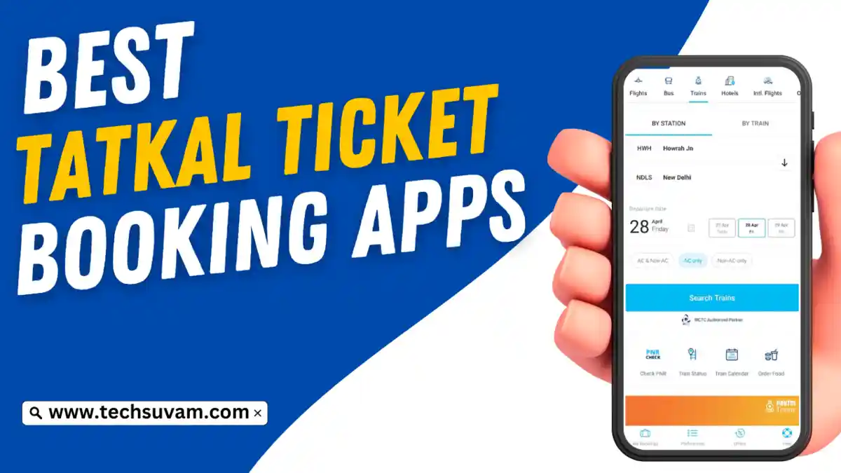 Best Tatkal Ticket Booking App in India 2024